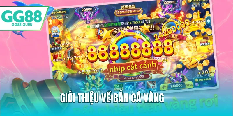 Bắn Cá Vàng – Trò Chơi Giải Trí Săn Thưởng Hấp Dẫn Tại GG88 2 Giới thiệu về bắn cá vàng