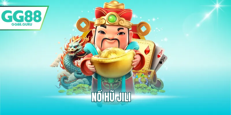 Trải Nghiệm Nổ Hũ Jili Tại Gg88 – Cơ Hội Thắng Lớn Mỗi Ngày 10 nổ hũ jili