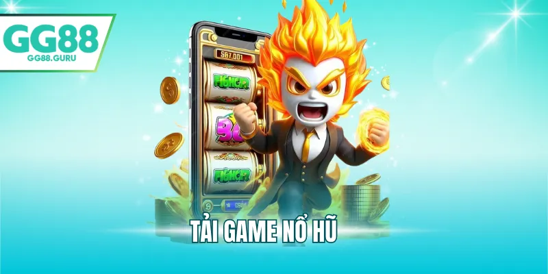 tải game nổ hũ